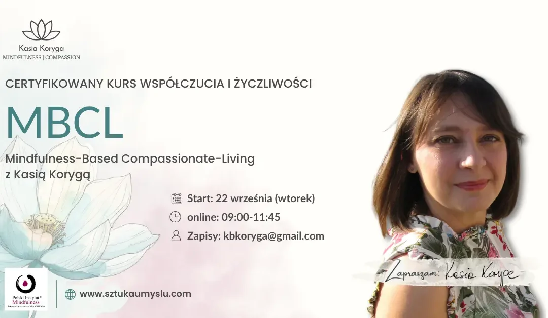 Certyfikowany kurs MBCL z Kasią Korygą we wtorki od 22.09, ONLINE-CAŁY ŚWIAT