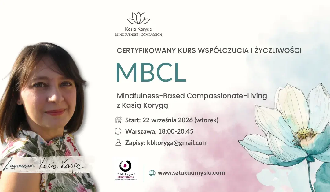 Certyfikowany kurs MBCL z Kasią Korygą we wtorki od 22.09, STACJONARNIE-WARSZAWA